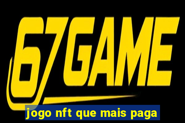 jogo nft que mais paga